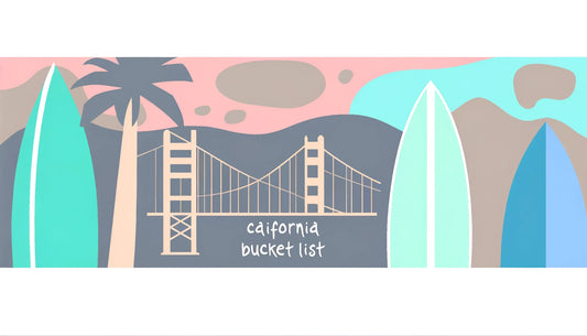 California Bucket List: Top Must-Visit Spots for Every Traveler