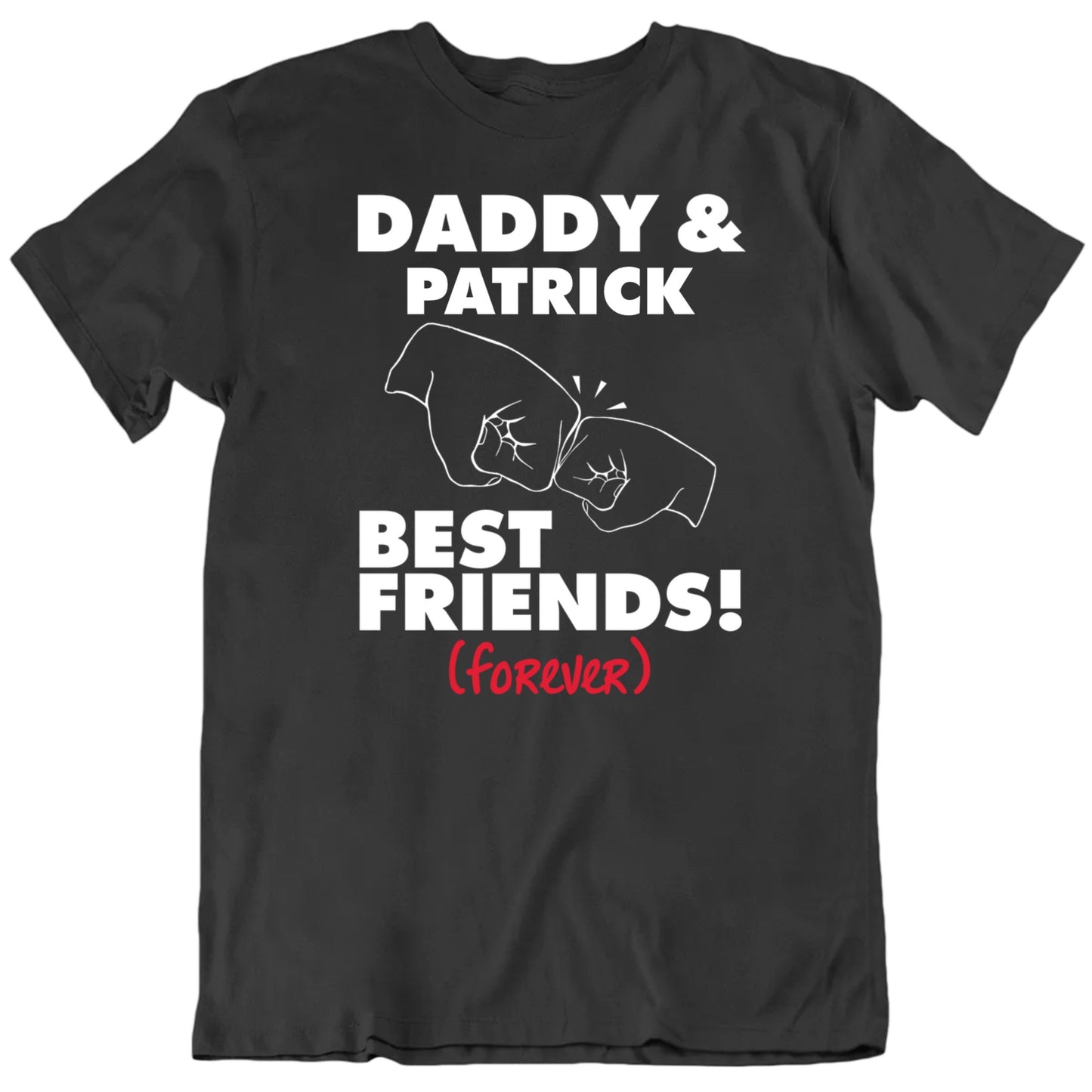 Customizable Daddy And Child Best Friends Forever Custom Name Personalized Premium Quality Unisex Father's Day T Shirt
