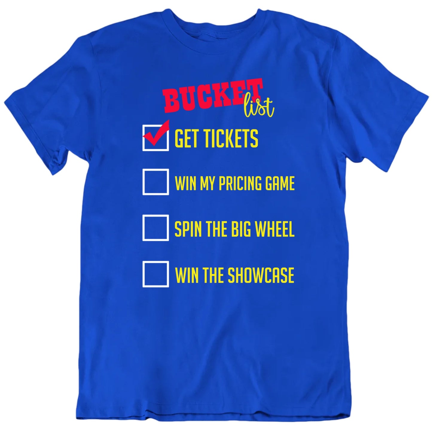 Customizable Bucket List Game Show Contestant Personalized Premium Quality Unisex Gift T Shirt