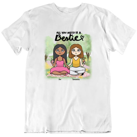 All You Need is a Bestie Custom Cartoon Friend T Shirt