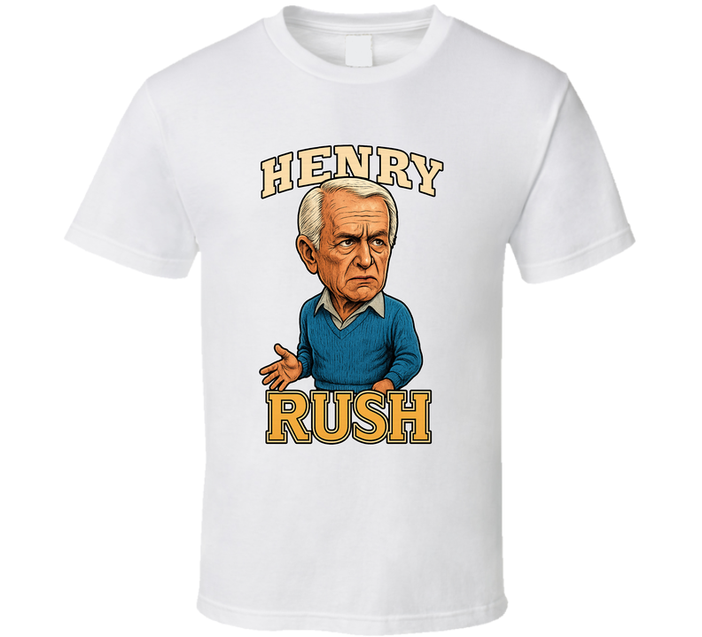 Henry Rush Too Close For Comfort Tv Series Caricature Fan T Shirt