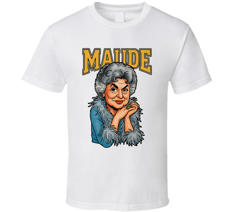 Maude Findlay Maude Tv Series Caricature Fan T Shirt