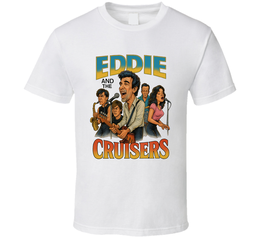 Eddie And The Cruisers Fictional Band Caricature Fan T Shirt