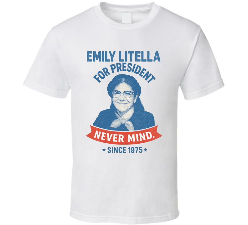 Emily Litella For President Never Mind Since 1975 Snl Tv Retro Look Fan T Shirt