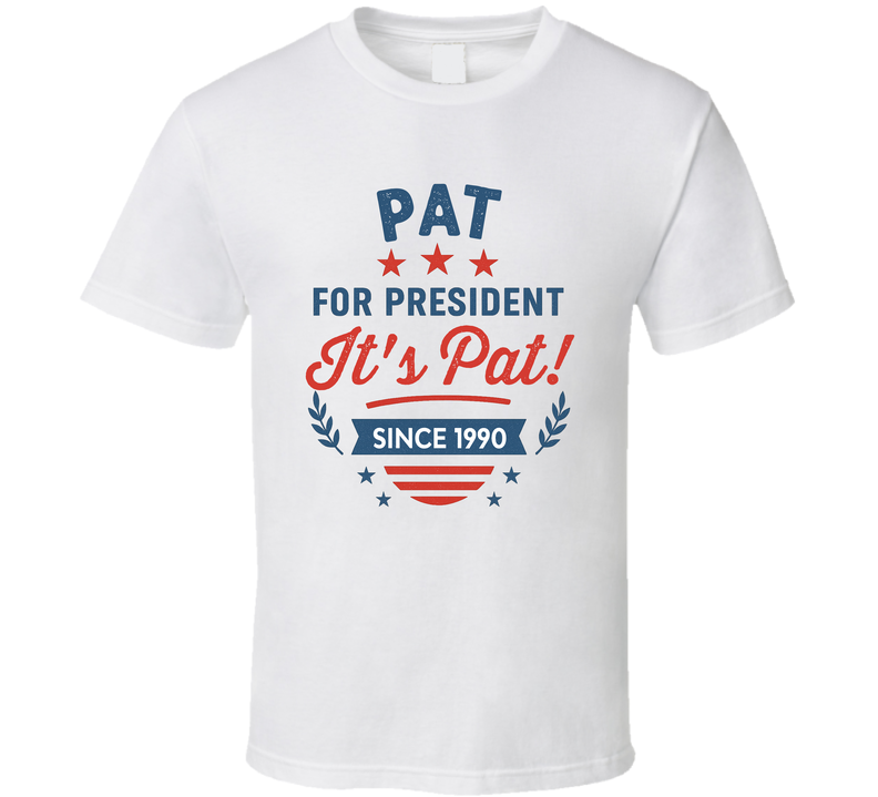 Pat For President It's Pat Since 1990 Snl Tv Retro Look Fan T Shirt