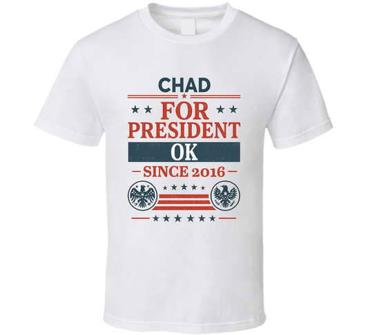 Chad For President Ok Since 2016 Snl Tv Retro Look Fan T Shirt
