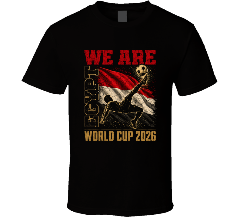 We Are Egypt World Cup 2026 Soccer T Shirt