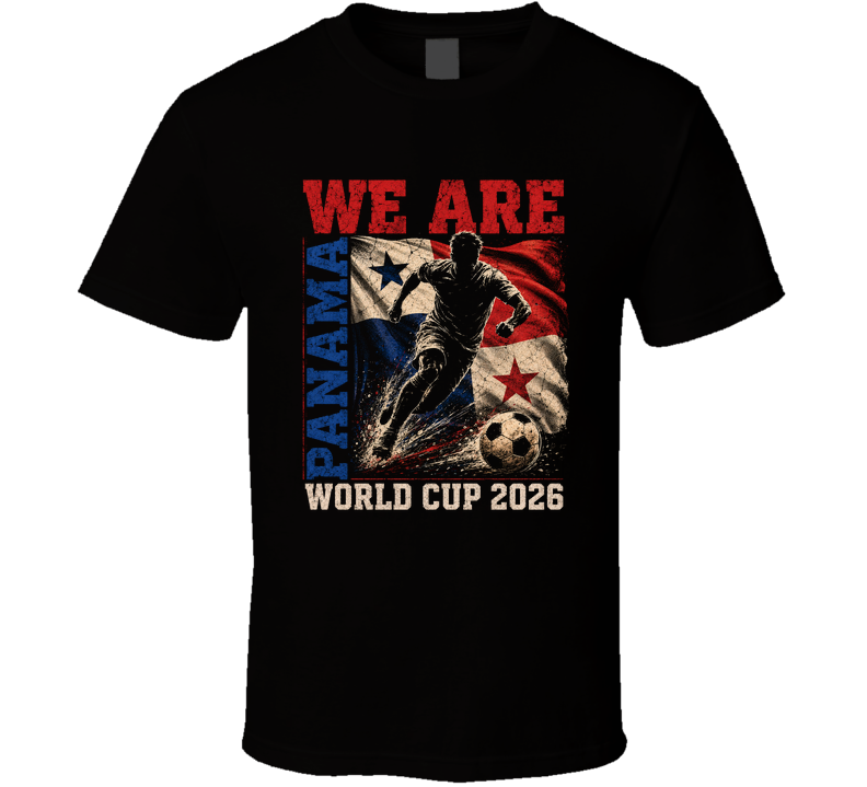 We Are Panama World Cup 2026 Soccer T Shirt