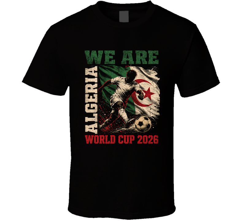 We Are Algeria World Cup 2026 Soccer T Shirt