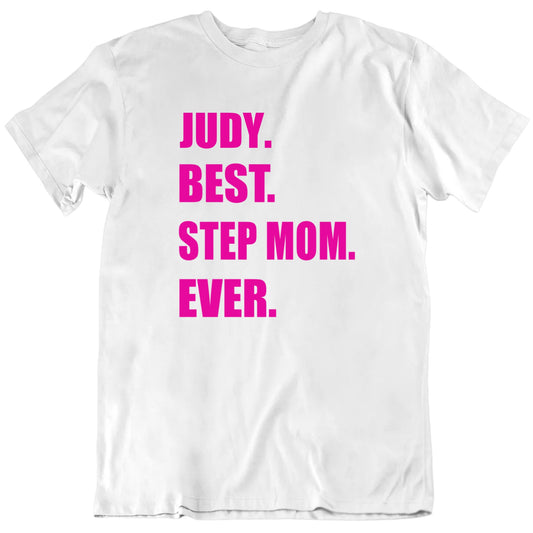 Best Step Mom Ever Custom Name Mother's Day T shirt