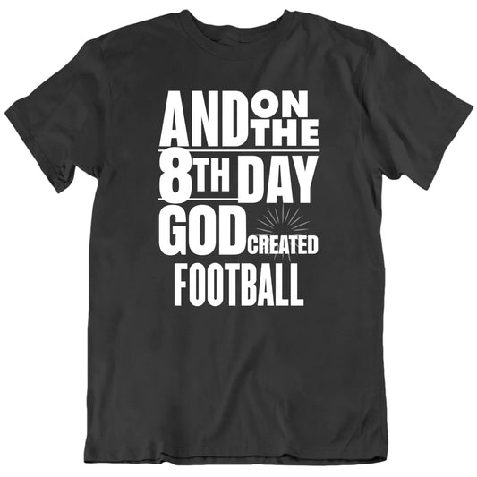 On The 8th Day God Created Custom Favorite Things Unisex T shirt
