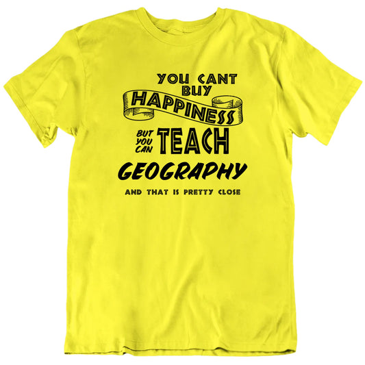 You Can't Buy Happiness But You Can Teach Custom Subject Or Sport Unisex T shirt