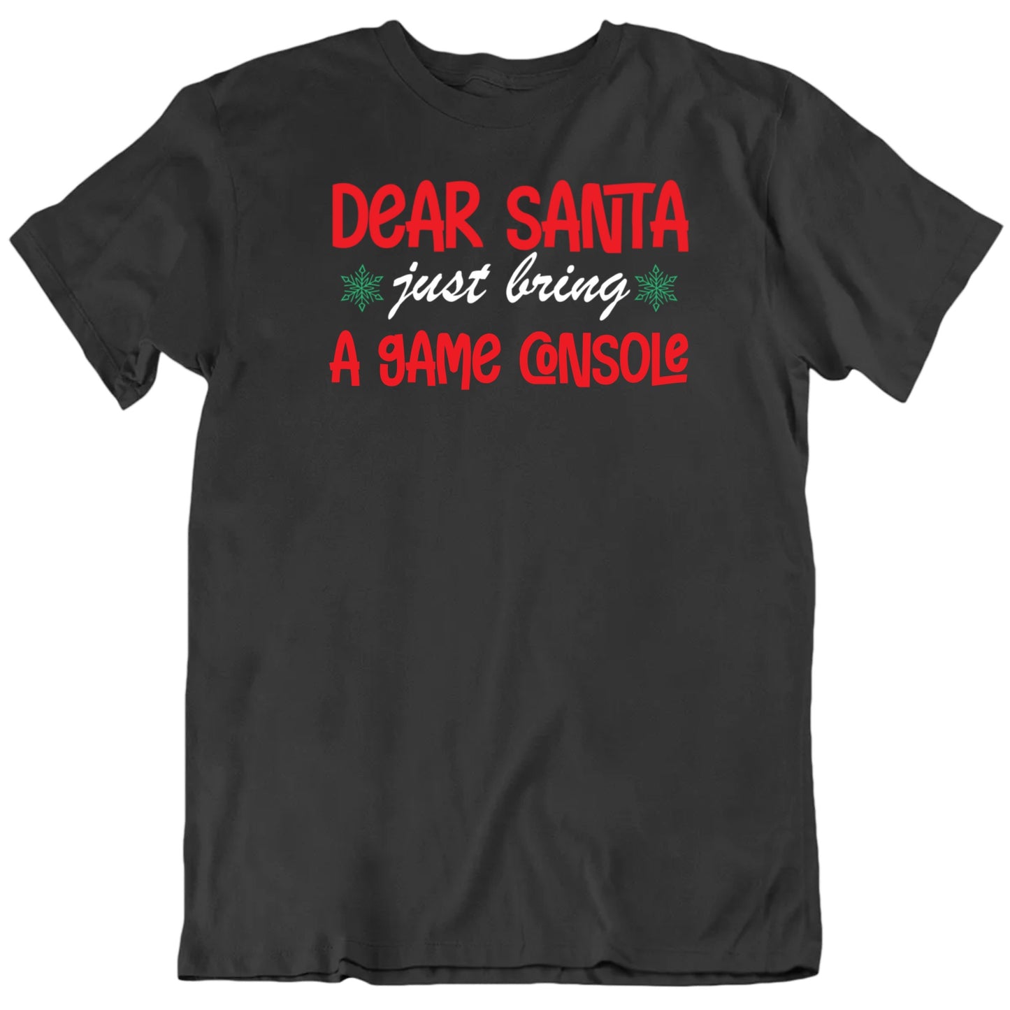 Customizable Dear Santa Just Bring Custom Favorite Thing Personalized Premium Quality Unisex Christmas Gift T Shirt