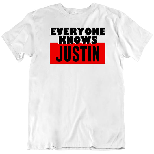 Customizable Everyone Knows Custom Name Premium Quality Personalized Unisex Gift T Shirt