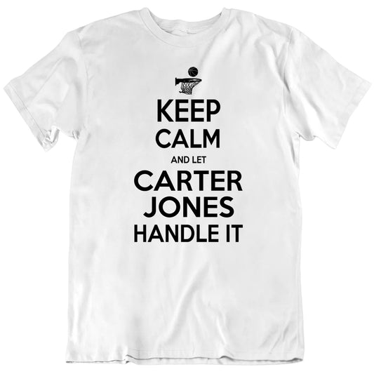Customizable Keep Calm And Let Him Handle It Custom Basketball Player's Name Premium Quality Personalized Unisex Gift T shirt