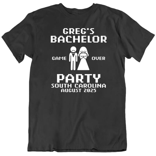Customizable Bachelor Party Game Over Custom Name Place Date Personalized Premium Quality Unisex Gift T Shirt