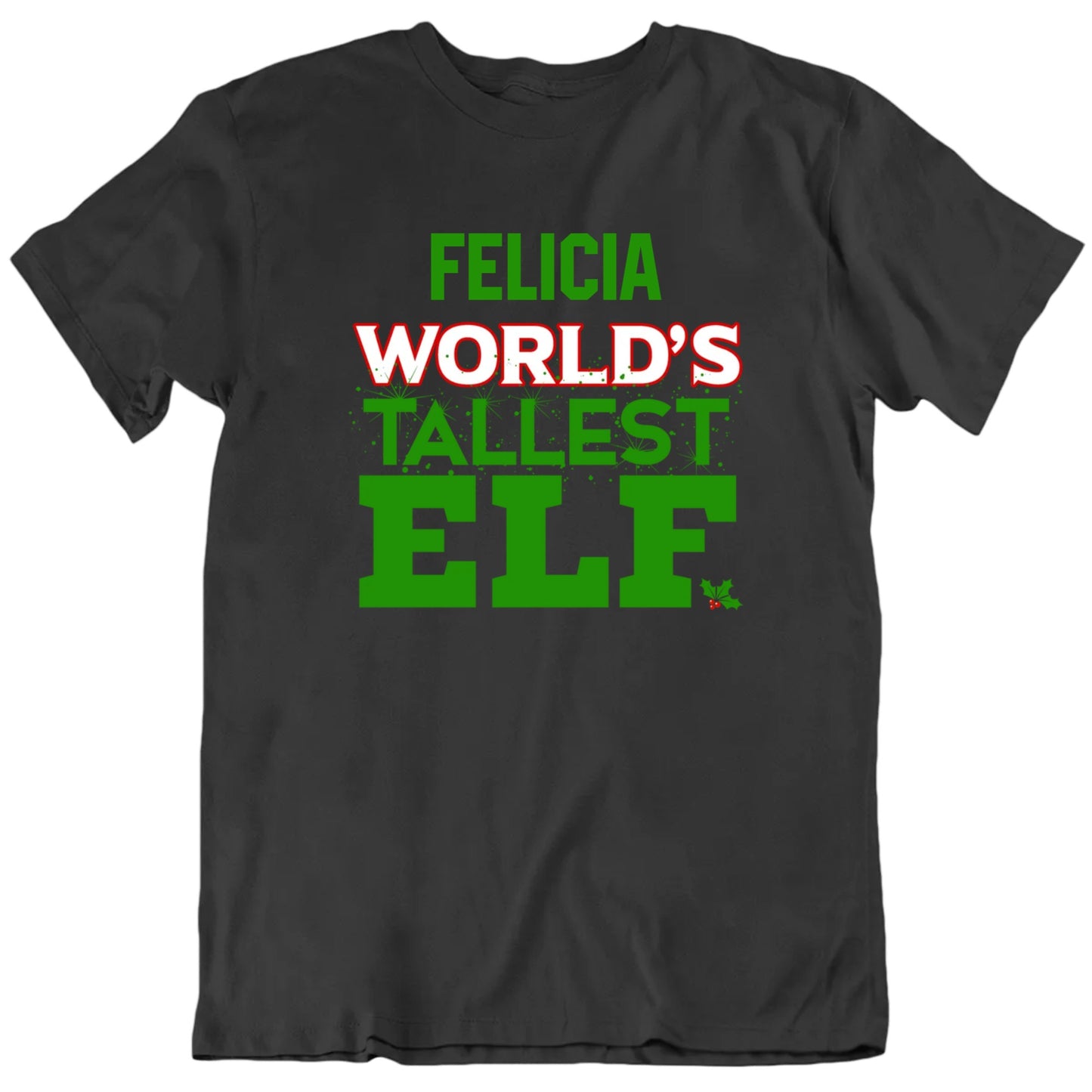 World's Tallest Elf Custom Name Christmas Unisex T shirt