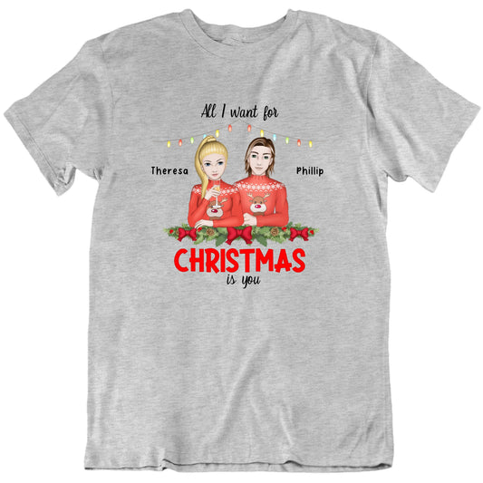 All I Want For Christmas Is You Custom Names T shirt