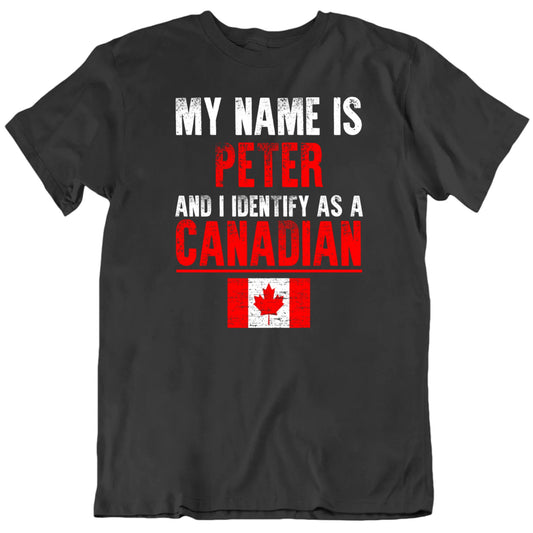 Customizable I Identify As A Canadian Custom Name Premium Quality Personalized Unisex Gift T Shirt