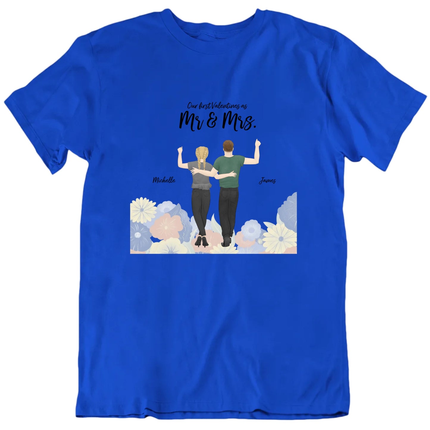 Our First Valentines As Mr. And Mrs. Custom Names T shirt