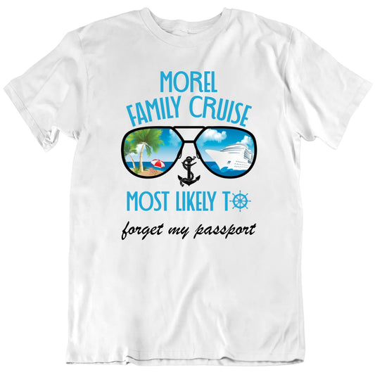 Customizable Family Cruise Most Likely To Custom Text And Name Personalized Premium Quality Unisex Gift T Shirt