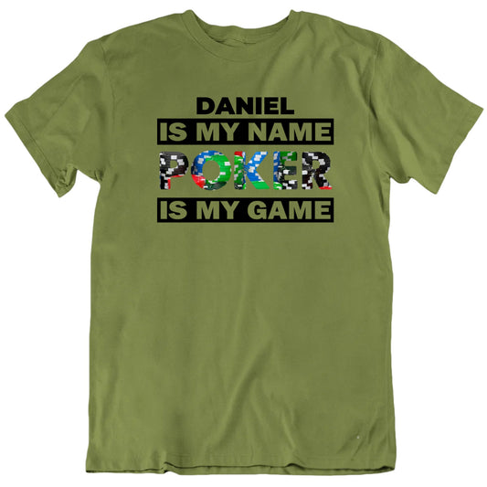 Customizable Name Poker Is My Game Custom Premium Quality Personalized Unisex Gift T Shirt