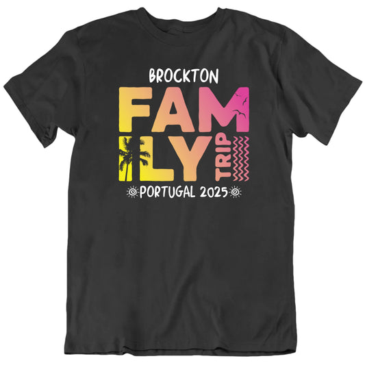Customizable Family Trip Custom Name Place Year Personalized Premium Quality Unisex T Shirt