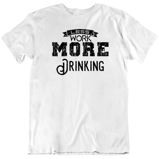 Customizable Less Work, More Custom Favorite Thing Premium Quality Personalized Unisex Gift T Shirt