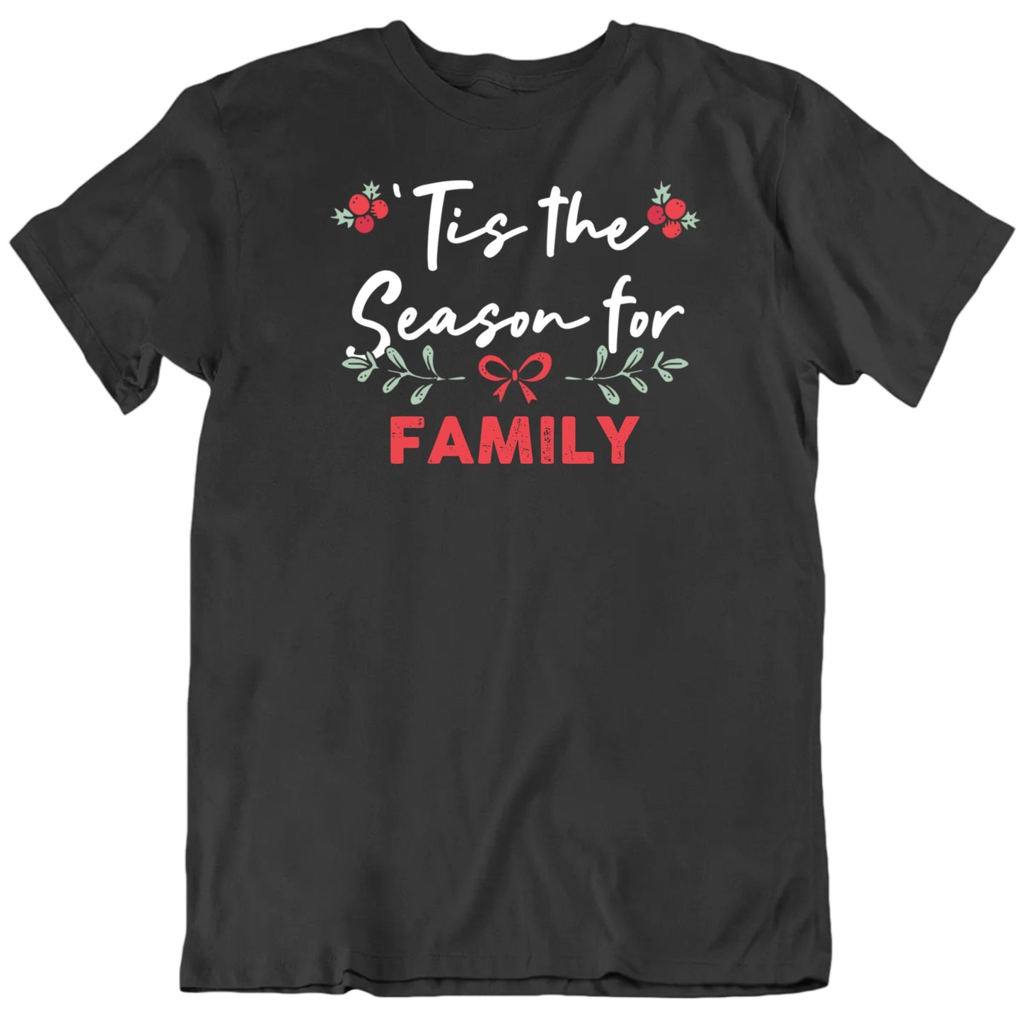 Customizable Tis The Season For Custom Favorite Things Personalized Premium Quality Unisex Christmas Gift T Shirt