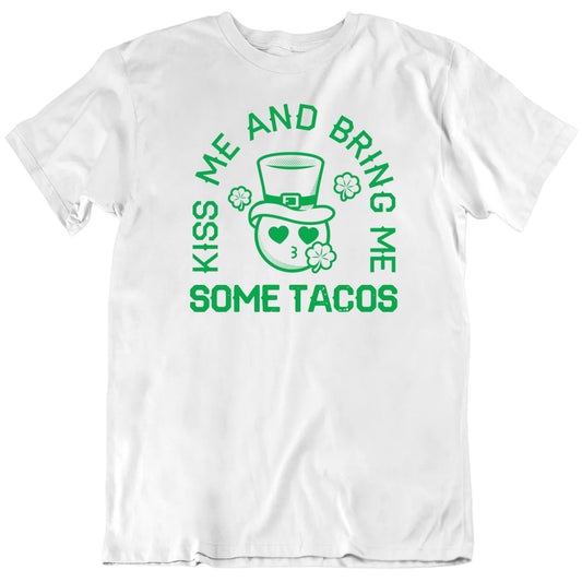 Customizable Kiss Me And Bring Me More Custom Favorite Thing Personalized Premium Quality Unisex St Patrick's T Shirt