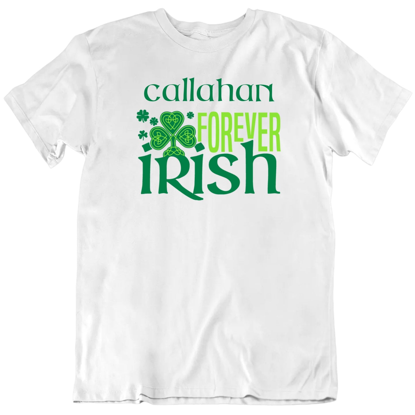 Customizable Forever Irish Custom Last Name Personalized Premium Quality Unisex St Patrick's Day Gift T Shirt