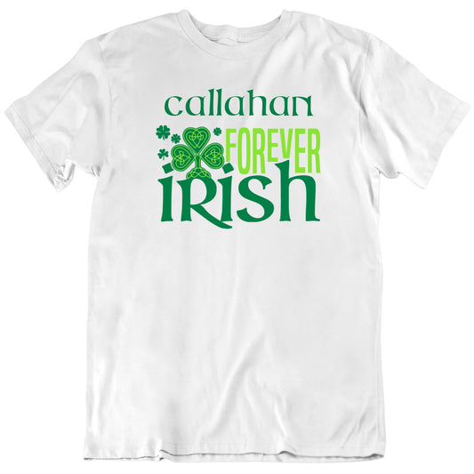 Customizable Forever Irish Custom Last Name Personalized Premium Quality Unisex St Patrick's Day Gift T Shirt
