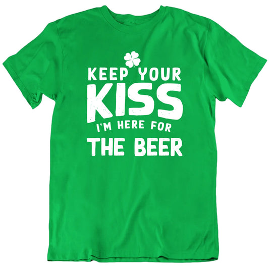 Keep Your Kiss I'm Here For Custom Favorite Thing Unisex T shirt