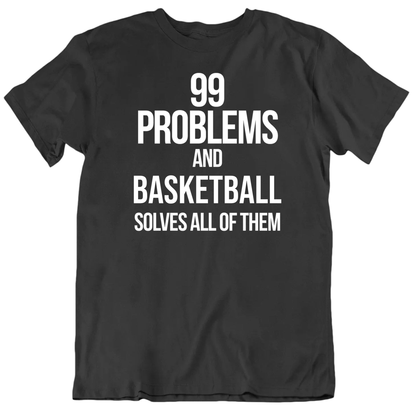 Customizable 99 Problems And Custom Favorite Thing Solves Them All Premium Quality Personalized Unisex Gift T Shirt