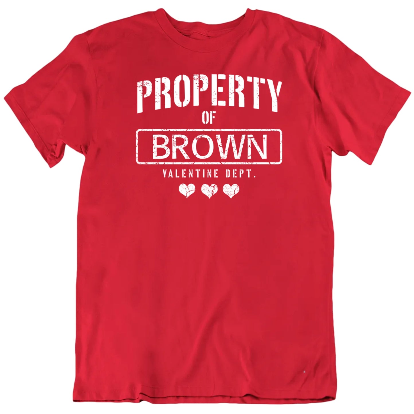 Customizable Property Of Custom Name Valentine Dept. Personalized Premium Quality Unisex Valentine Gift T Shirt