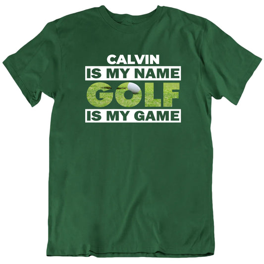 Customizable Is My Name Golf Is My Game Custom Premium Quality Personalized Unisex Gift T Shirt