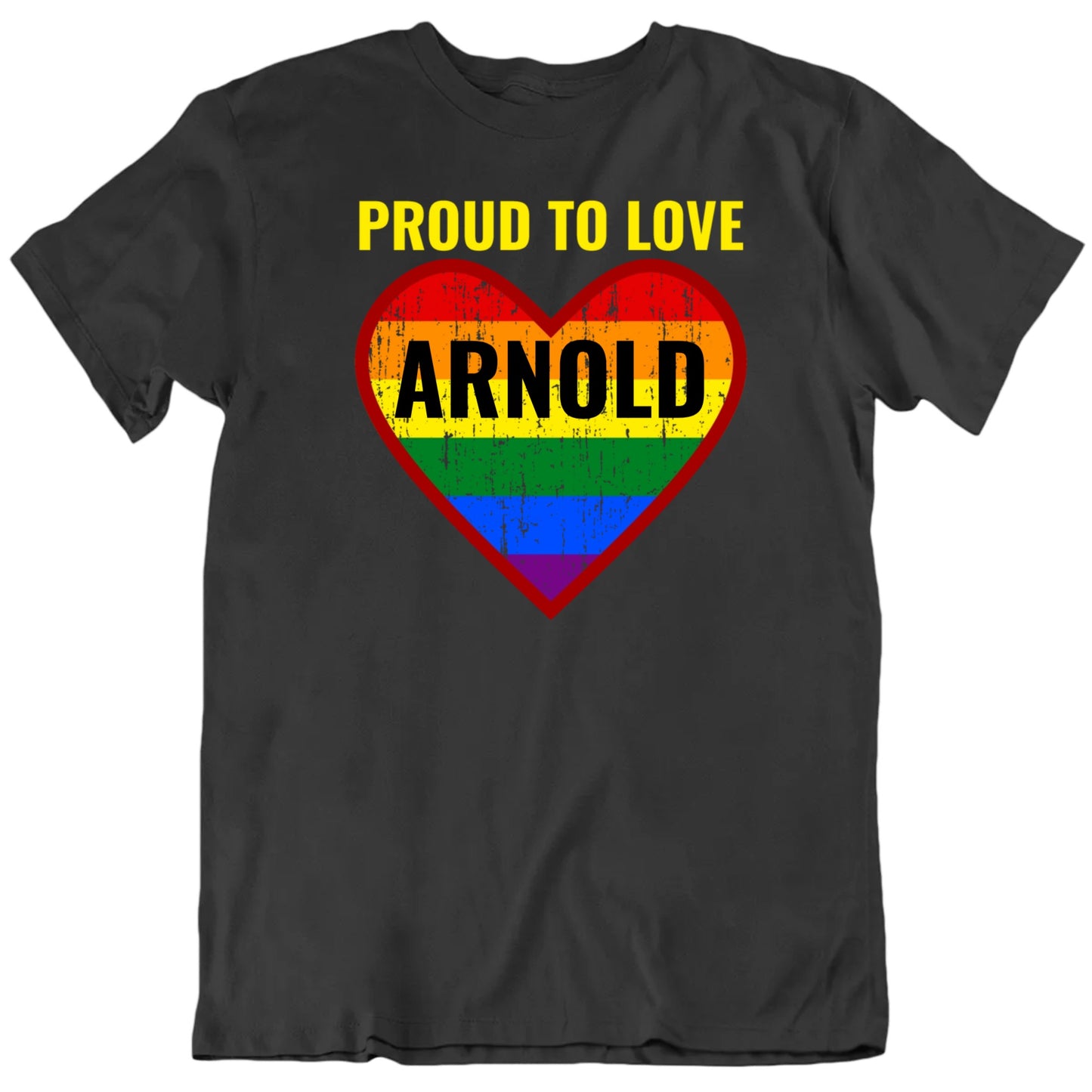 Customizable Proud To Love Custom Name Personalized Gay Pride LGBTQ2S+ Premium Quality Unisex Gift T Shirt