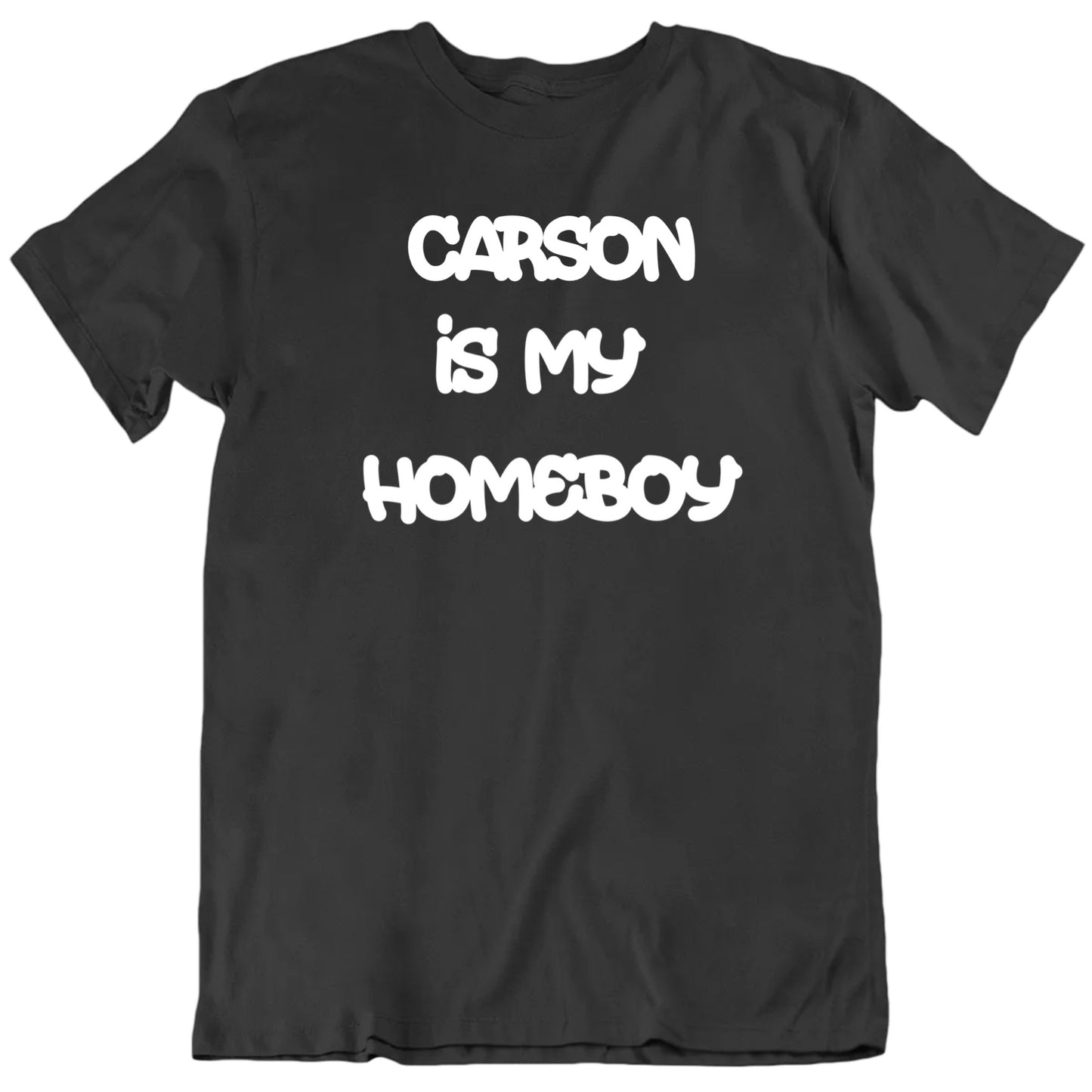 Customizable Someone Is My Homeboy Custom Name Personalized Premium Quality Unisex Gift T Shirt