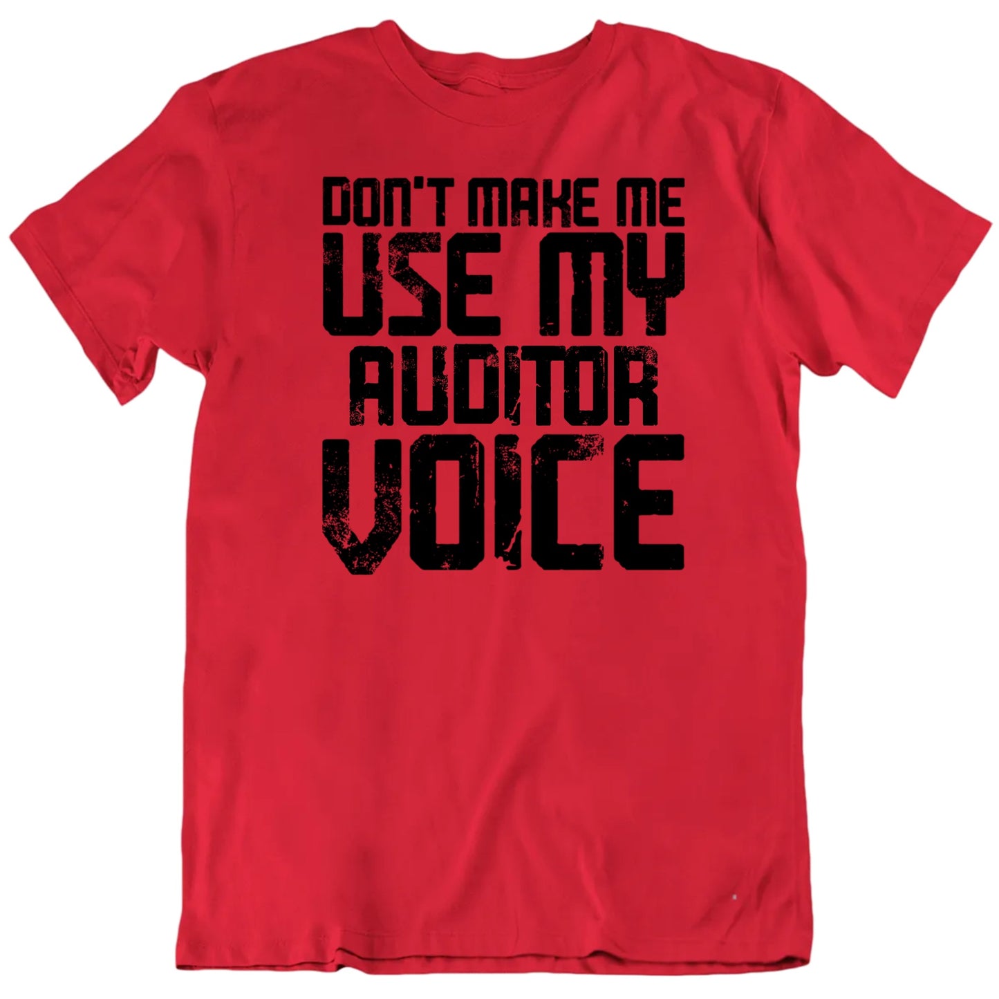 Customizable Don't Make Me Use My Custom Occupation Voice Personalized Premium Quality Unisex Gift T Shirt
