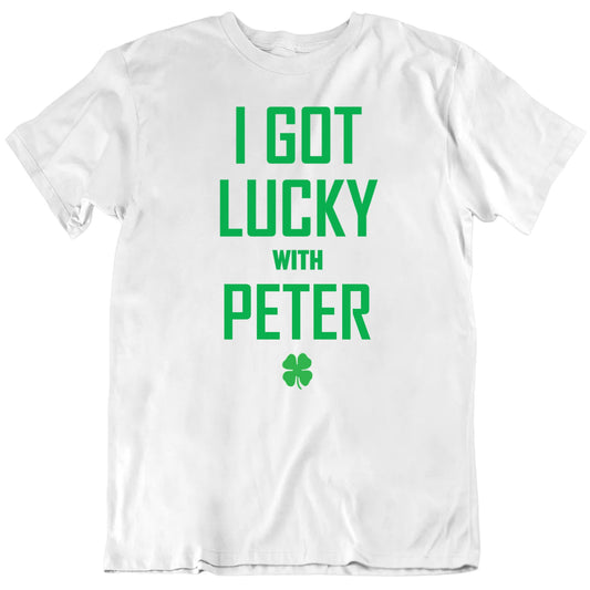Customizable I Got Lucky With Custom Name Personalized Premium Quality Unisex St Patrick's Gift T Shirt