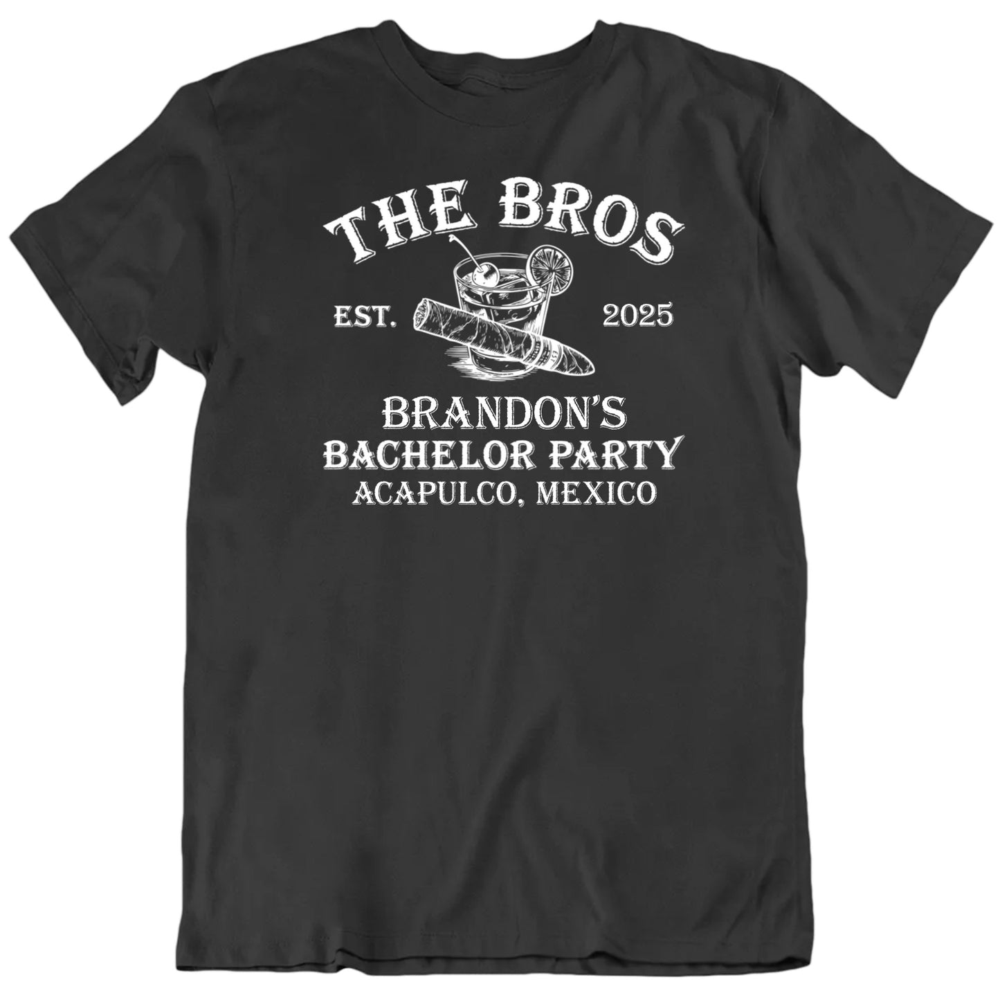 Customizable The Bros Bachelor Party Custom Name Place And Date Personalized Premium Quality Unisex Gift T Shirt