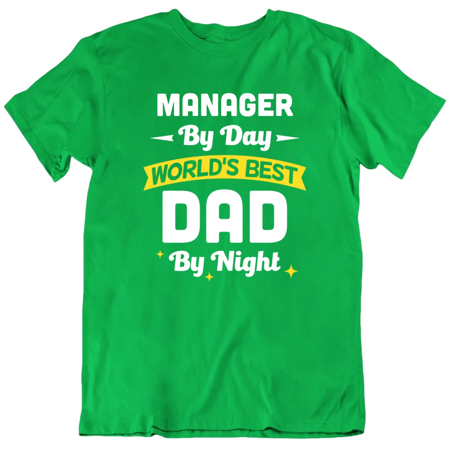 Custom Job Title By Day World's Best Dad By Night Father's Day T shirt