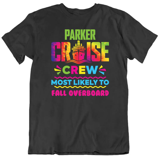 Customizable Cruise Crew Most Likely To Custom Name And Text Personalized Premium Quality Unisex Gift T Shirt