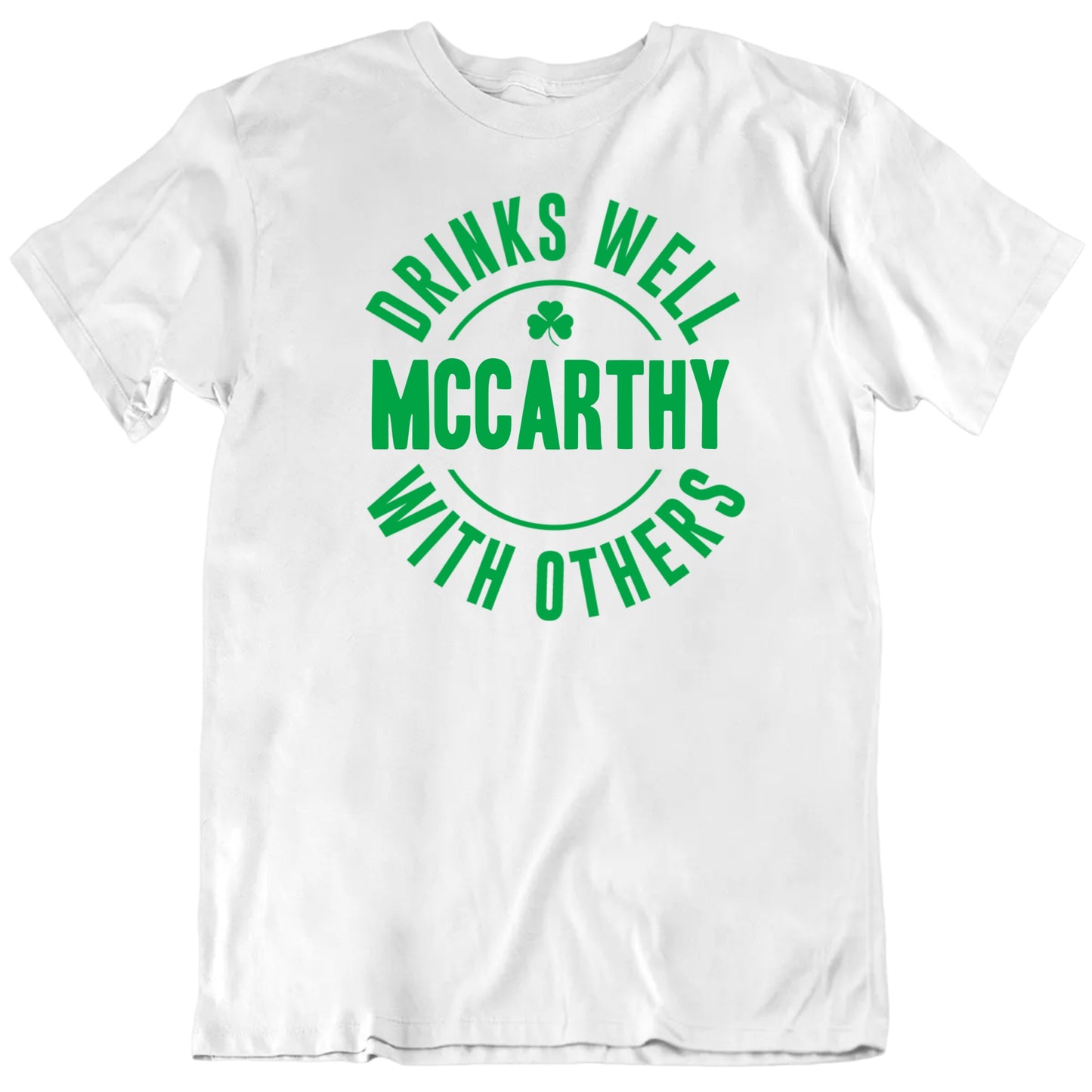 Customizable Drinks Well With Others Custom Name Personalized Premium Quality Unisex St Patrick's Gift T Shirt