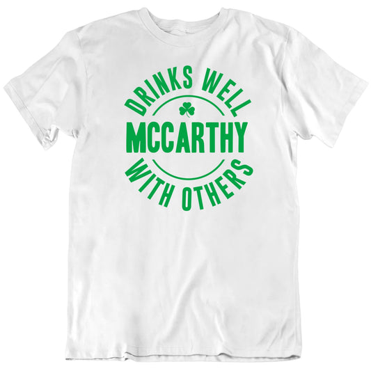 Customizable Drinks Well With Others Custom Name Personalized Premium Quality Unisex St Patrick's Gift T Shirt