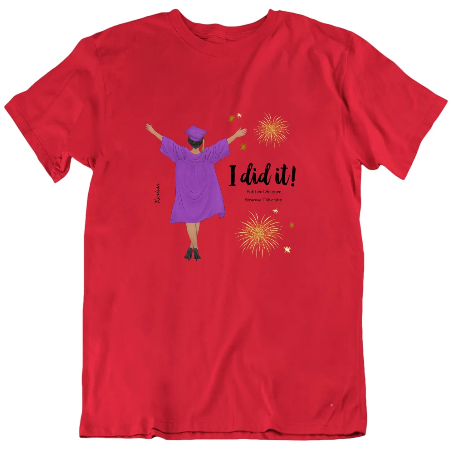 I Did It Custom Graduation T shirt