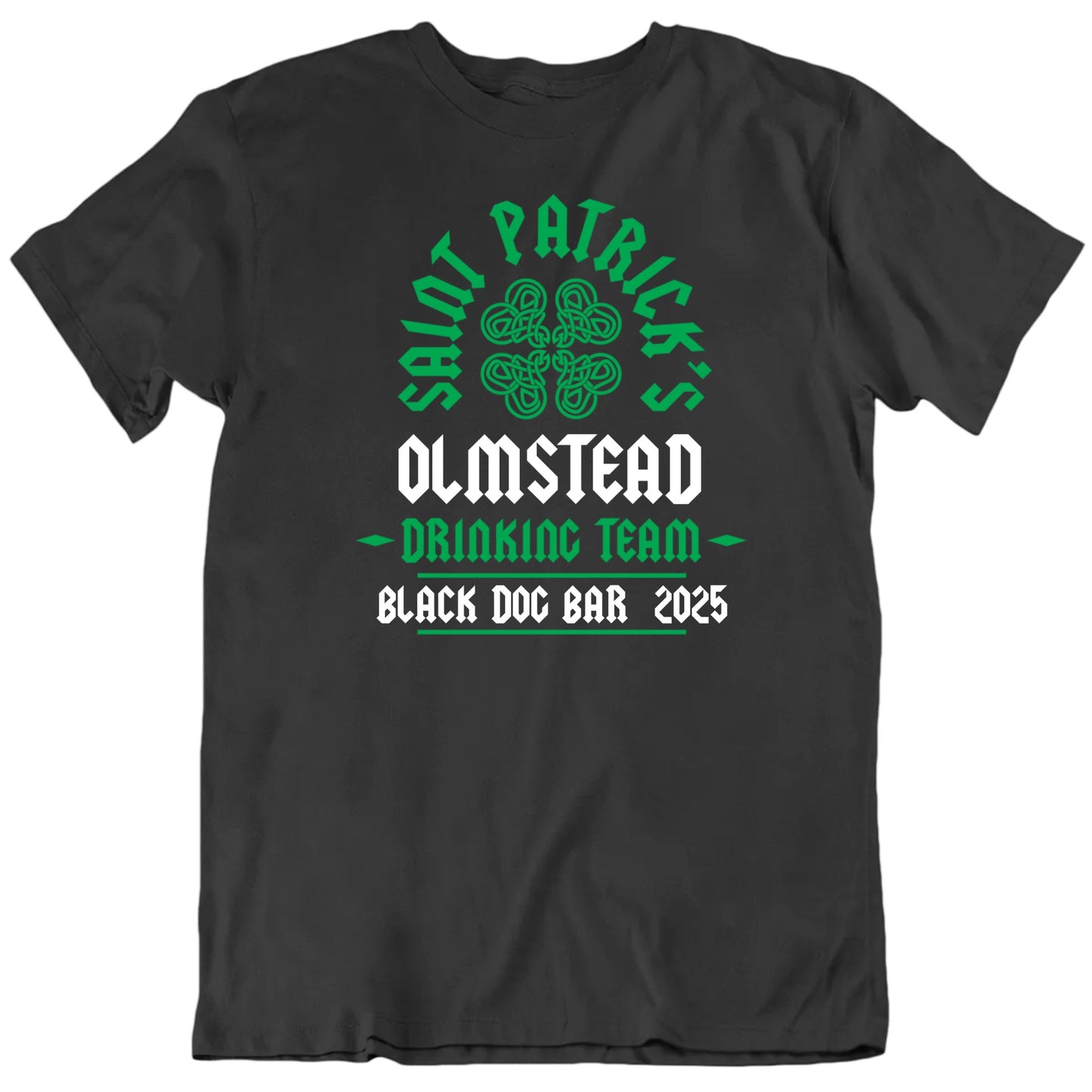 Customizable Saint Patrick's Drinking Team Custom Name, Place, Date Personalized Premium Quality Unisex Gift T Shirt