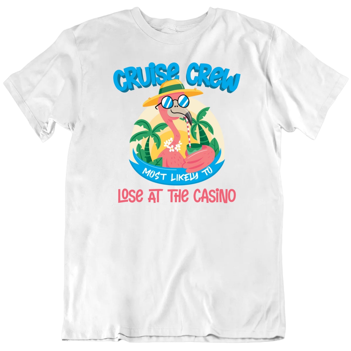 Customizable Cruise Crew Most Likely To Custom Text Premium Quality Personalized Unisex Vacation Gift T shirt