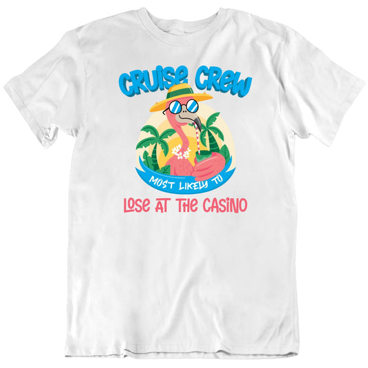Customizable Cruise Crew Most Likely To Custom Text Premium Quality Personalized Unisex Vacation Gift T shirt