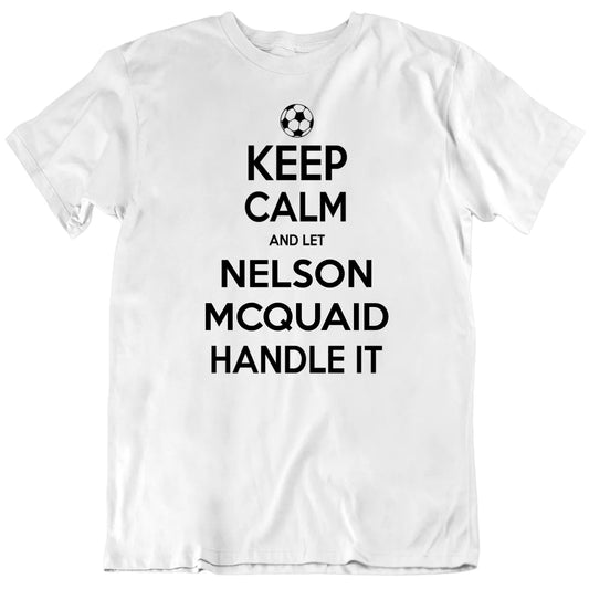 Customizable Keep Calm And Let Custom Soccer Player Name Handle It Premium Quality Personalized Unisex Gift T shirt